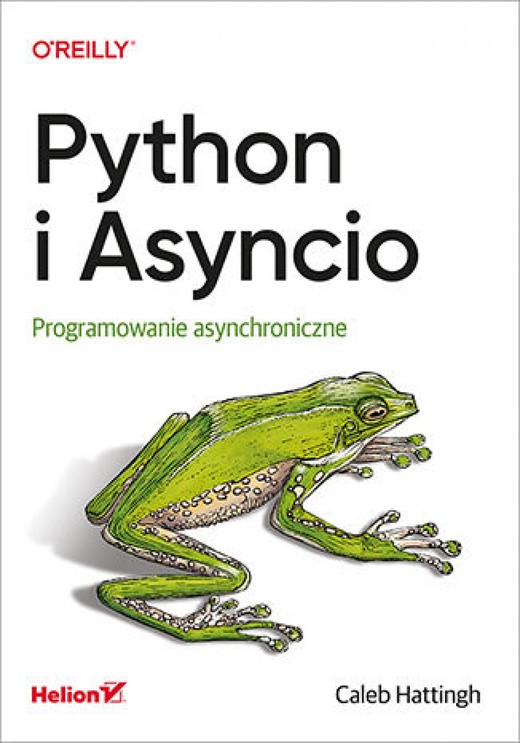 okładka Python i Asyncio. Programowanie asynchroniczne ebook | epub, mobi, pdf | Caleb Hattingh