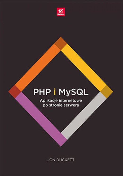 okładka PHP i MySQL. Aplikacje internetowe po stronie serwera ebook | epub, mobi, pdf | Jon Duckett