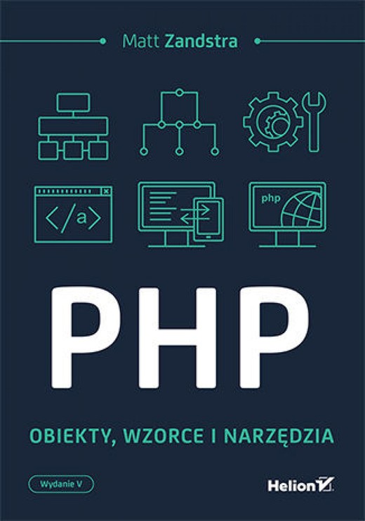 okładka PHP. Obiekty, wzorce, narzędzia. Wydanie V ebook | epub, mobi, pdf | Matt Zandstra