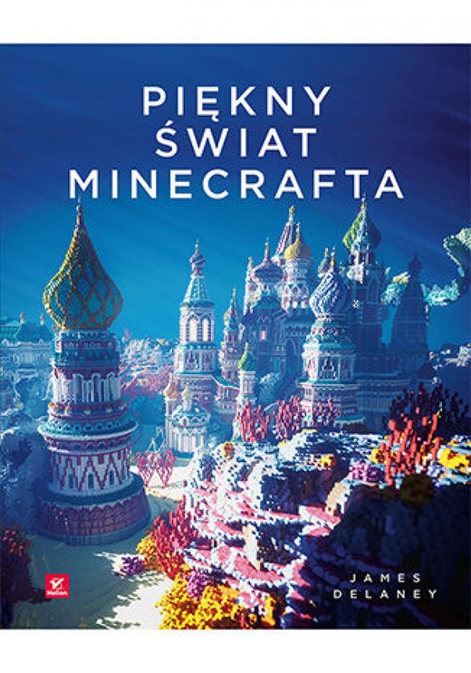 okładka Piękny świat Minecrafta ebook | pdf | James Delaney