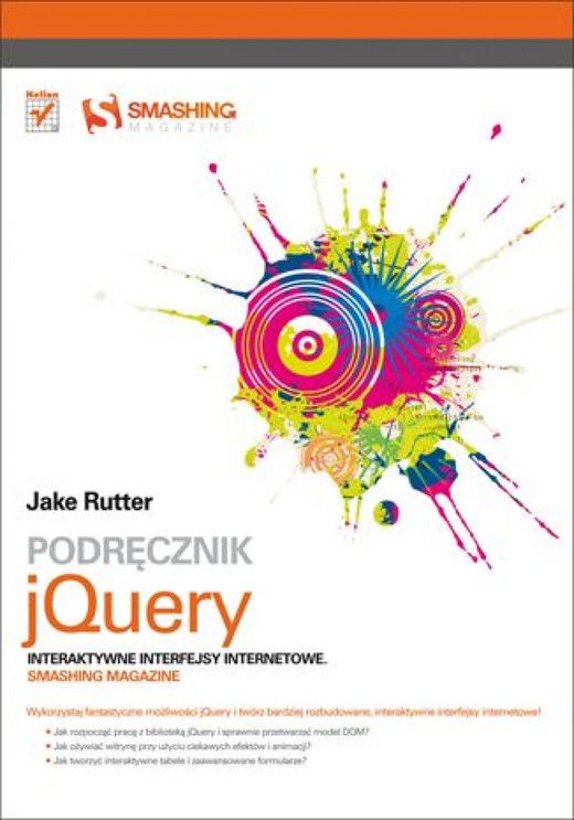 okładka Podręcznik jQuery. Interaktywne interfejsy internetowe. Smashing Magazine ebook | epub, mobi, pdf | Jake Rutter