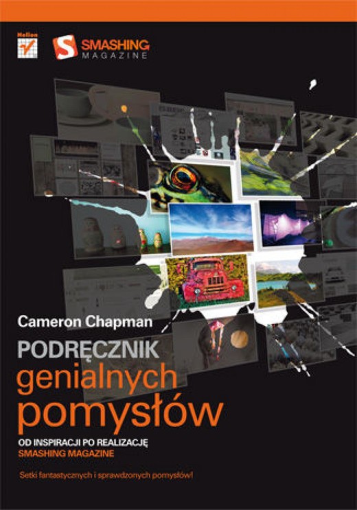 okładka Podręcznik genialnych pomysłów. Od inspiracji po realizację. Smashing Magazine ebook | epub, mobi, pdf | Cameron Chapman