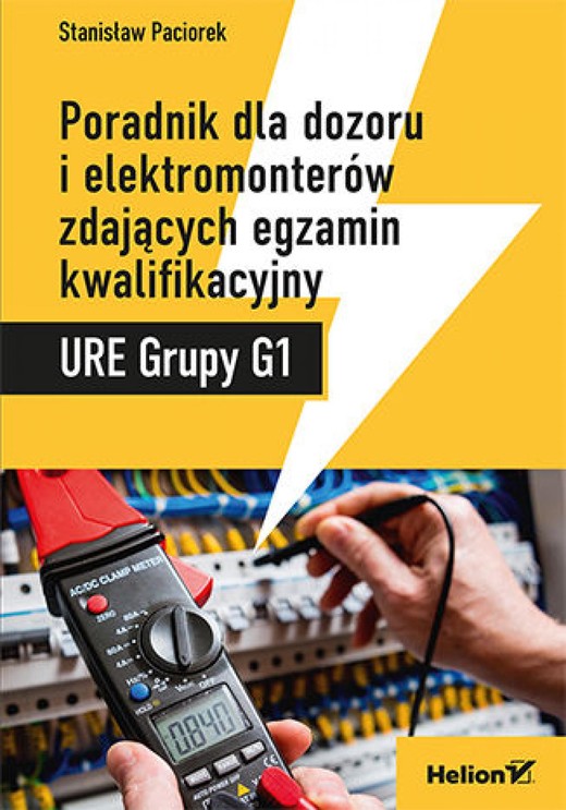 okładka Poradnik dla dozoru i elektromonterów zdających egzamin kwalifikacyjny URE Grupy G1 ebook | epub, mobi, pdf | Stanisław Paciorek