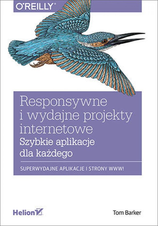 okładka Responsywne i wydajne projekty internetowe. Szybkie aplikacje dla każdego ebook | epub, mobi, pdf | Tom Barker