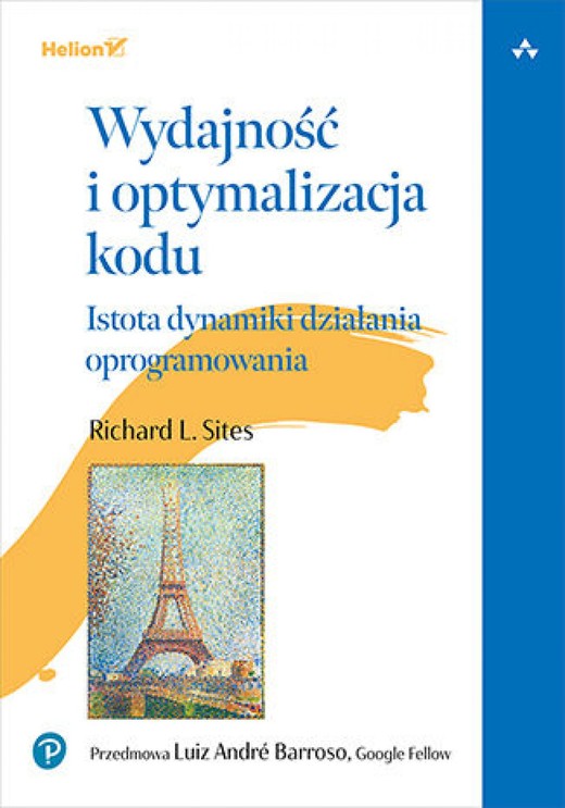 okładka Wydajność i optymalizacja kodu. Istota dynamiki działania oprogramowania ebook | epub, mobi, pdf | Richard L. Sites