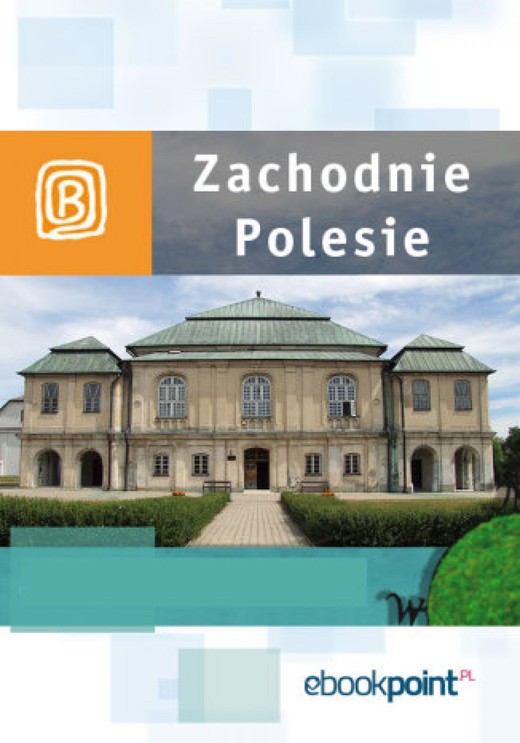 okładka Zachodnie Polesie. Miniprzewodnik ebook | epub, mobi | Praca Zbiorowa