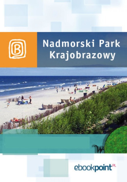 okładka Nadmorski Park Krajobrazowy. Miniprzewodnik ebook | epub, mobi | Praca Zbiorowa