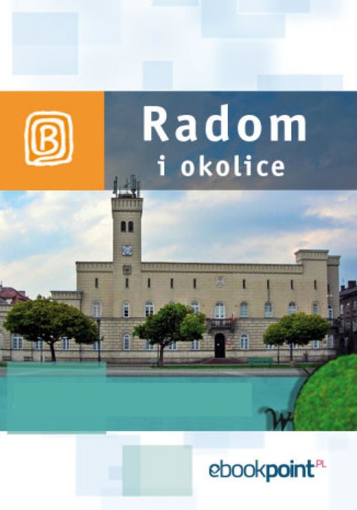 okładka Radom i okolice. Miniprzewodnik ebook | epub, mobi | Praca Zbiorowa