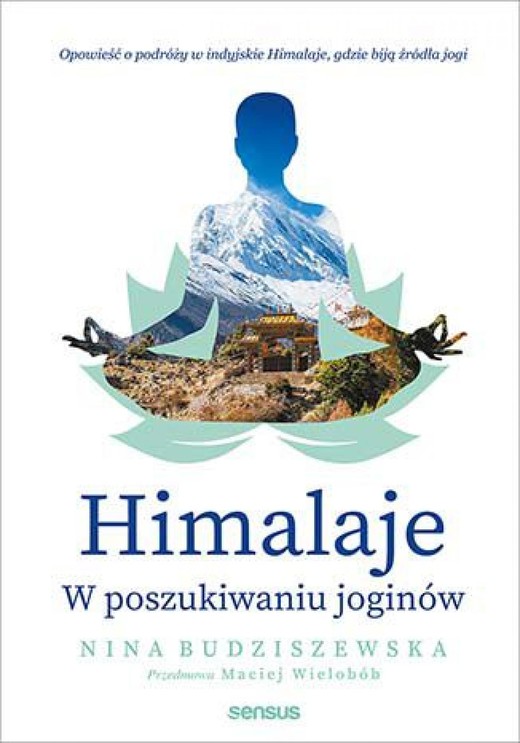okładka Himalaje. W poszukiwaniu joginów ebook | epub, mobi, pdf | Nina Budziszewska