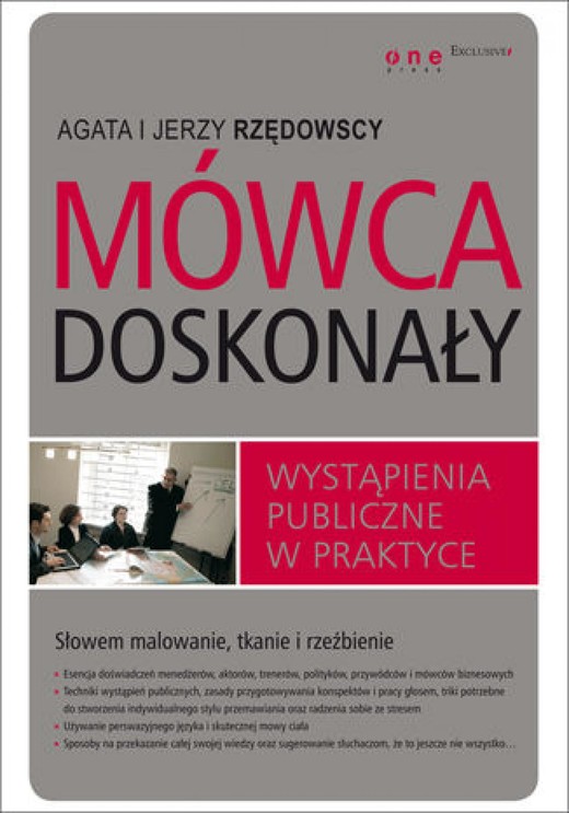 okładka Mówca doskonały. Wystąpienia publiczne w praktyce ebook | epub, mobi, pdf | Agata Rzędowska, Jerzy Rzędowski