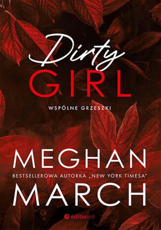 okładka Dirty girl. Wspólne grzeszki ebook | epub, mobi, pdf | Meghan March