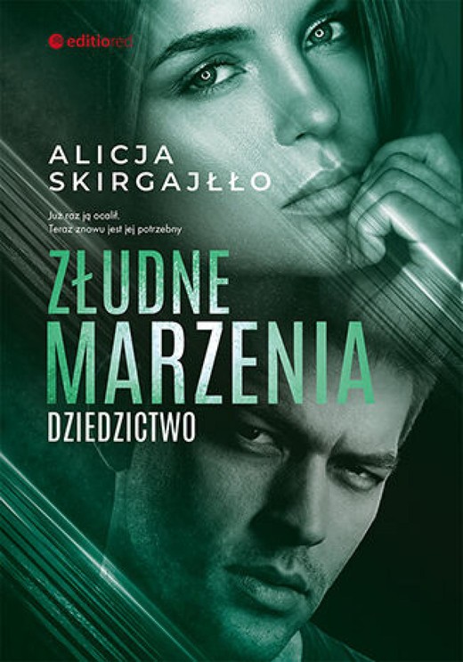okładka Złudne marzenia. Dziedzictwo ebook | epub, mobi, pdf | Alicja Skirgajłło