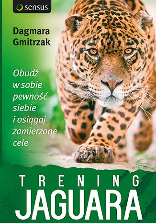 okładka Trening Jaguara. Obudź w sobie pewność siebie i osiągaj zamierzone cele ebook | epub, mobi, pdf | Dagmara Gmitrzak