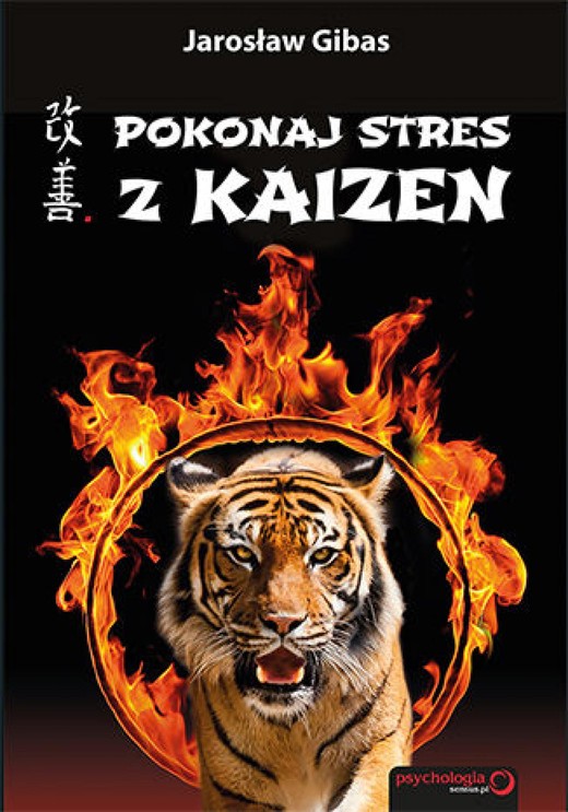 okładka Pokonaj stres z Kaizen ebook | epub, mobi, pdf | Jarosław Gibas