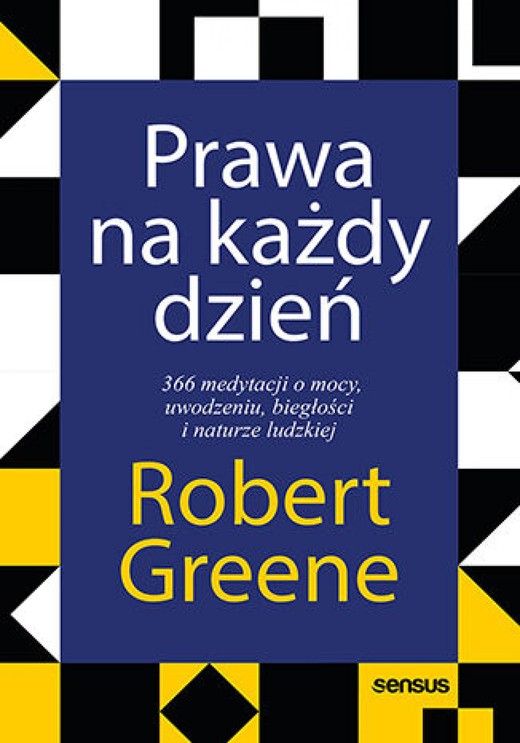 okładka Prawa na każdy dzień. 366 medytacji o mocy, uwodzeniu, biegłości i naturze ludzkiej ebook | epub, mobi, pdf | Robert Greene