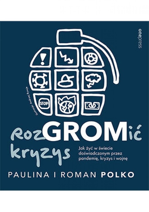 okładka RozGROMić kryzys. Jak żyć w świecie doświadczonym przez pandemię, kryzys i wojnę ebook | epub, mobi, pdf | Paulina Polko, Roman Polko