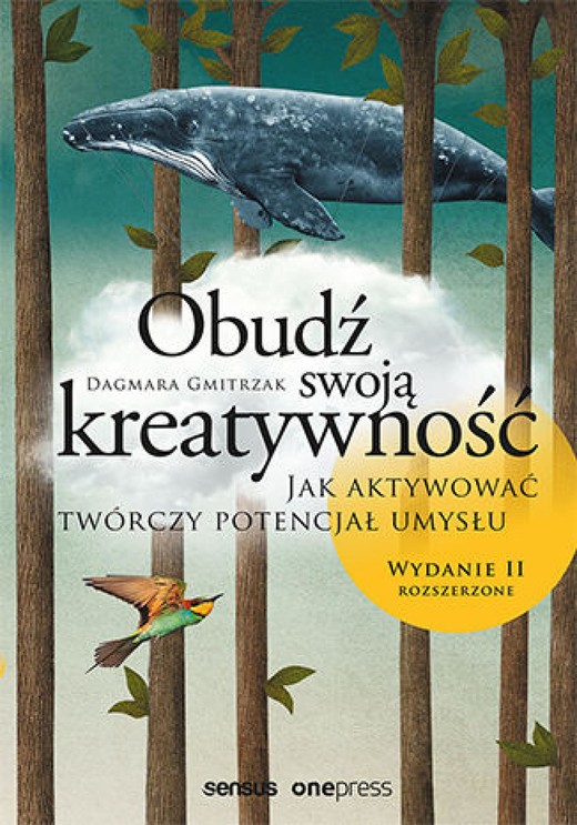 okładka Obudź swoją kreatywność. Jak aktywować twórczy potencjał umysłu. Wydanie II rozszerzone ebook | epub, mobi, pdf | Dagmara Gmitrzak