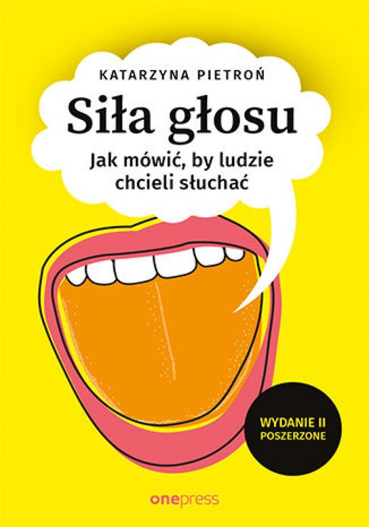 okładka Siła głosu. Jak mówić, by ludzie chcieli słuchać. Wydanie II poszerzone ebook | epub, mobi, pdf | Katarzyna Pietroń