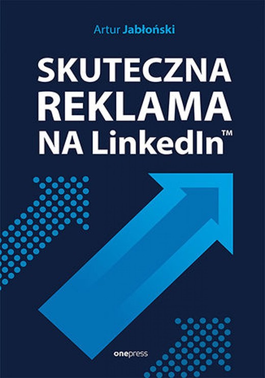 okładka Skuteczna reklama na LinkedInie ebook | epub, mobi, pdf | Artur Jabłoński