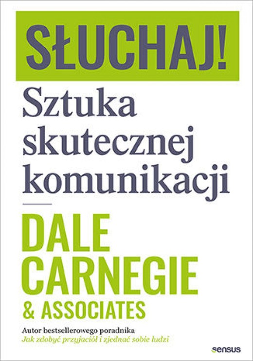 okładka Słuchaj! Sztuka skutecznej komunikacji ebook | epub, mobi, pdf | Dale Carnegie &amp; Associates