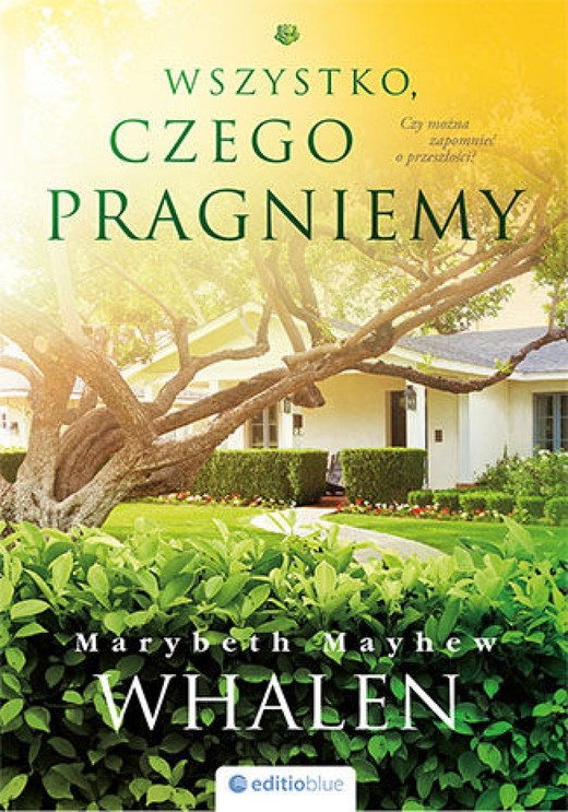 okładka Wszystko, czego pragniemy ebook | epub, mobi, pdf | Marybeth Mayhew Whalen