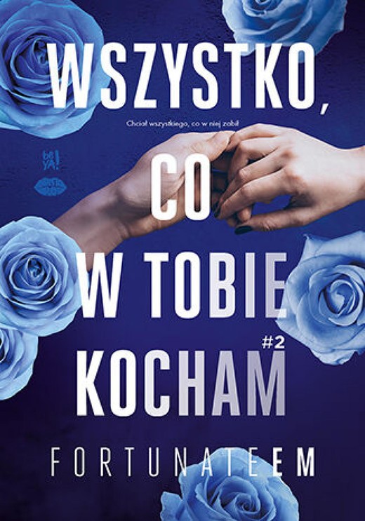 okładka Wszystko, co w tobie kocham #2 ebook | epub, mobi, pdf | Monika Marszałek