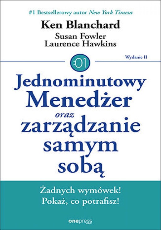 okładka Jednominutowy Menedżer oraz zarządzanie samym sobą. Wydanie II ebook | epub, mobi, pdf | Ken Blanchard, Susan Fowler, Lawrence Hawkins