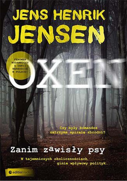 okładka Zanim zawisły psy. Trylogia OXEN cz. 1 ebook | epub, mobi, pdf | Jens Henrik Jensen