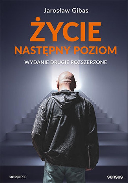 okładka Życie. Następny poziom. Wydanie 2 rozszerzone ebook | epub, mobi, pdf | Jarosław Gibas