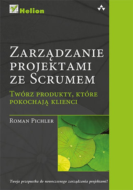 okładka Zarządzanie projektami ze Scrum. Twórz produkty, które pokochają klienci ebook | epub, mobi, pdf | Roman Pichler