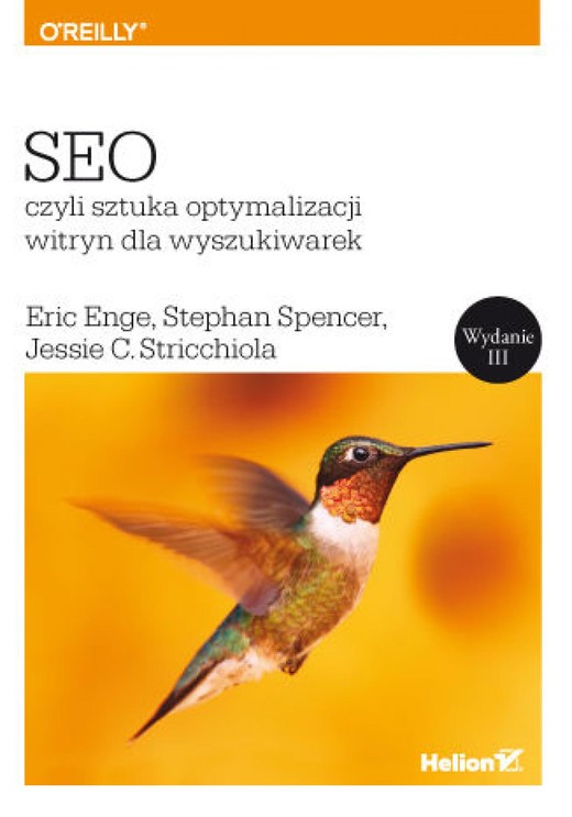 okładka SEO, czyli sztuka optymalizacji witryn dla wyszukiwarek ebook | epub, mobi, pdf | Eric Enge, Stephan Spencer, Jessie Stricchiola