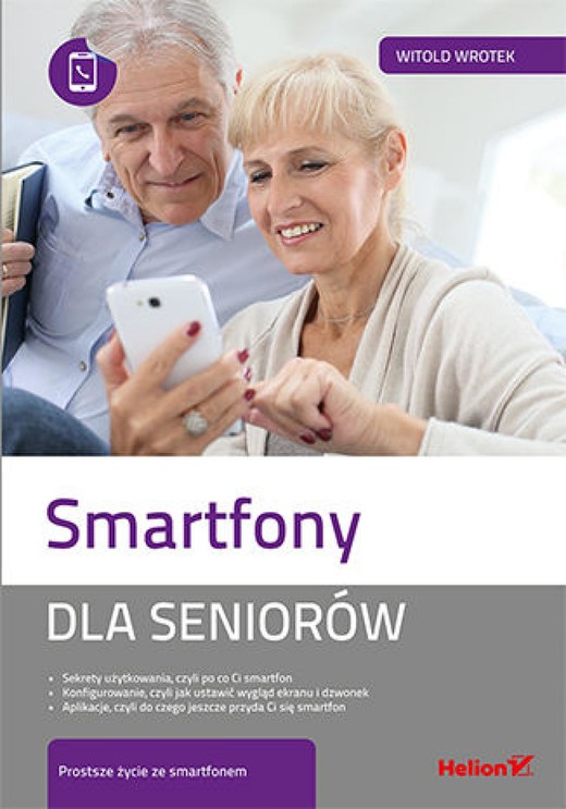 okładka Smartfony dla seniorów ebook | epub, mobi, pdf | Witold Wrotek