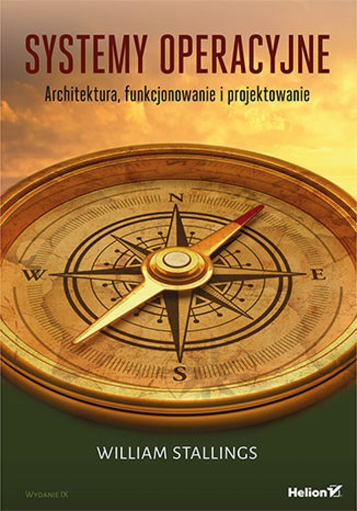 okładka Systemy operacyjne. Architektura, funkcjonowanie i projektowanie. Wydanie IX ebook | epub, mobi, pdf | William Stallings