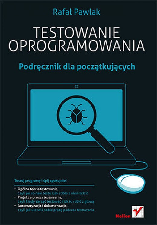 okładka Testowanie oprogramowania. Podręcznik dla początkujących ebook | epub, mobi, pdf | Rafał Pawlak