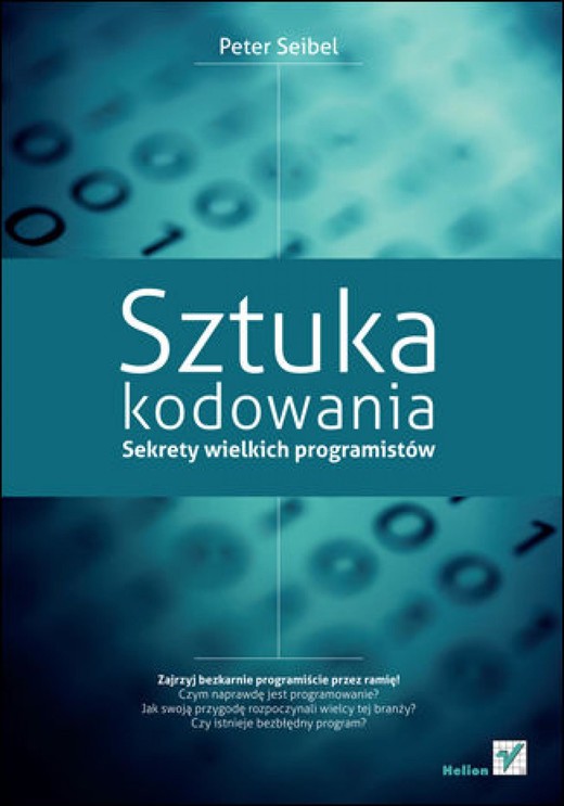 okładka Sztuka kodowania. Sekrety wielkich programistów ebook | epub, mobi, pdf | Peter Seibel