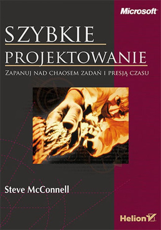 okładka Szybkie projektowanie. Zapanuj nad chaosem zadań i presją czasu ebook | epub, mobi, pdf | Steve McConnell