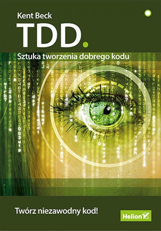 okładka TDD. Sztuka tworzenia dobrego kodu ebook | epub, mobi, pdf | Kent Beck