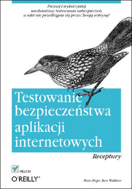 okładka Testowanie bezpieczeństwa aplikacji internetowych. Receptury ebook | epub, mobi, pdf | Paco Hope, Ben Walther