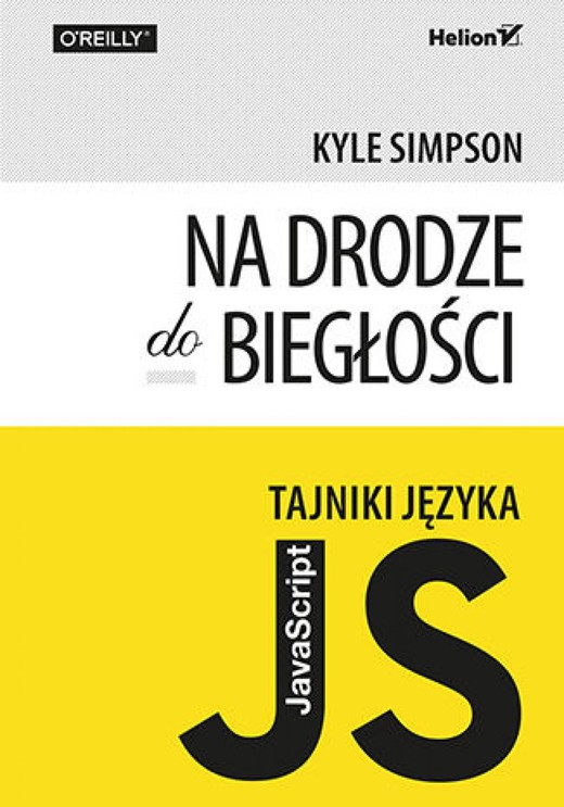 okładka Tajniki języka JavaScript. Na drodze do biegłości ebook | epub, mobi, pdf | Kyle Simpson