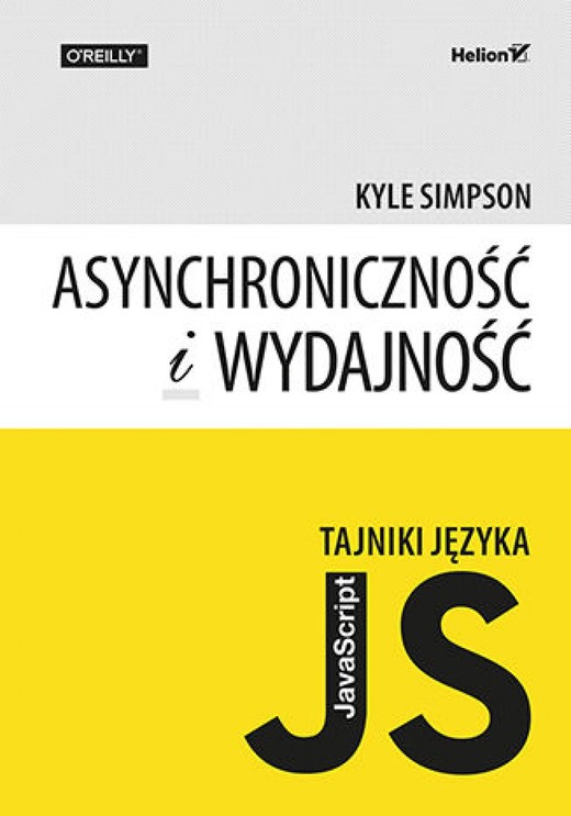 okładka Tajniki języka JavaScript. Asynchroniczność i wydajność ebook | epub, mobi, pdf | Kyle Simpson