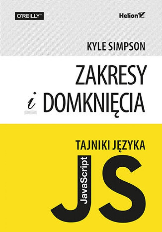 okładka Tajniki języka JavaScript. Zakresy i domknięcia ebook | epub, mobi, pdf | Kyle Simpson