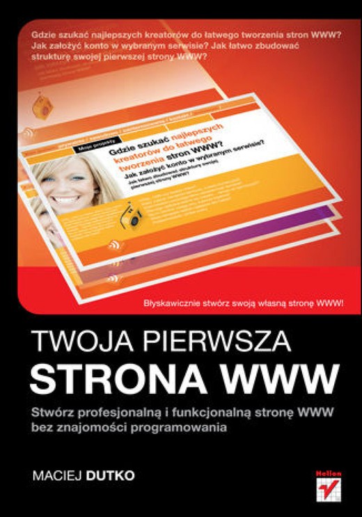 okładka Twoja pierwsza strona WWW. Stwórz profesjonalną i funkcjonalną stronę WWW bez znajomości programowania ebook | epub, mobi, pdf | Maciej Dutko