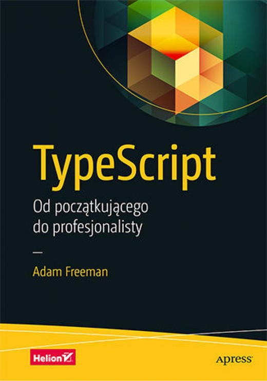 okładka TypeScript. Od początkującego do profesjonalisty ebook | epub, mobi, pdf | Adam Freeman