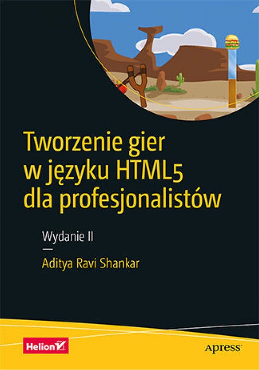 okładka Tworzenie gier w języku HTML5 dla profesjonalistów. Wydanie II ebook | epub, mobi, pdf | Aditya Ravi Shankar