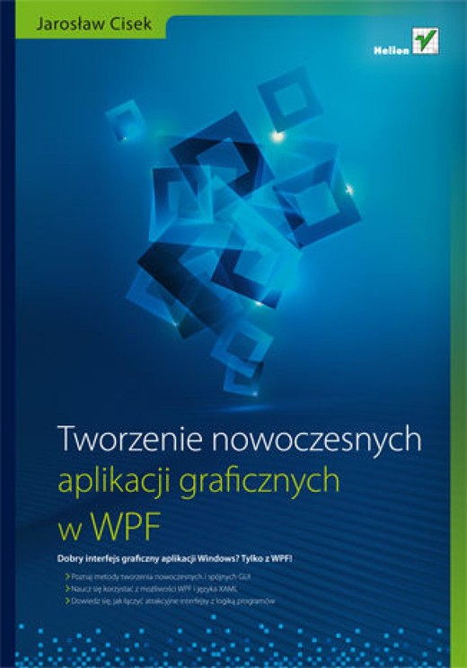 okładka Tworzenie nowoczesnych aplikacji graficznych w WPF ebook | epub, mobi, pdf | Jarosław Cisek