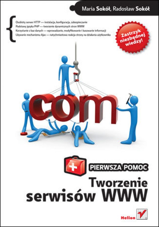 okładka Tworzenie serwisów WWW. Pierwsza pomoc ebook | epub, mobi, pdf | Maria Sokół, Radosław Sokół