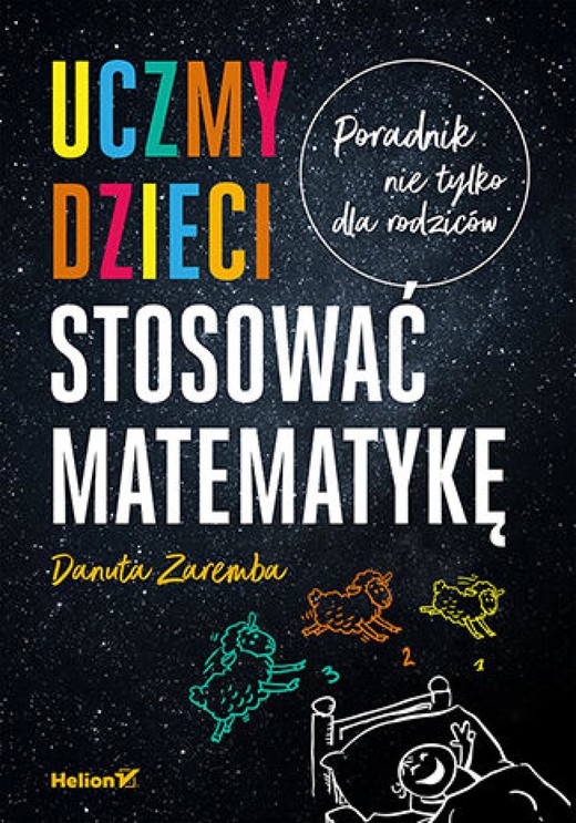 okładka Uczmy dzieci stosować matematykę. Poradnik nie tylko dla rodziców ebook | epub, mobi, pdf | Danuta Zaremba