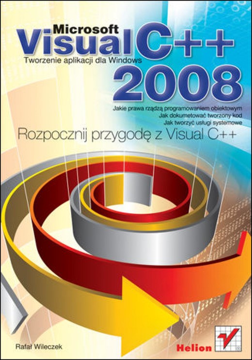 okładka Microsoft Visual C++ 2008. Tworzenie aplikacji dla Windows ebook | epub, mobi, pdf | Rafał Wileczek
