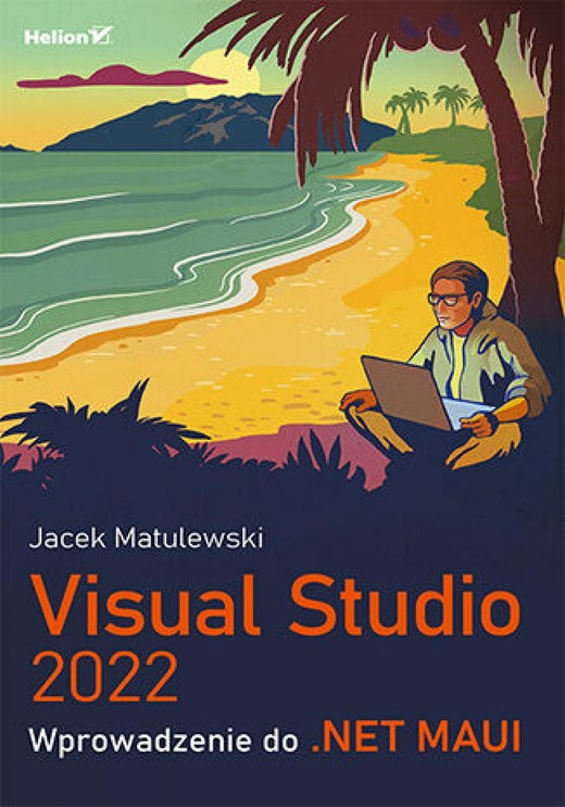 okładka Visual Studio 2022. Wprowadzenie do .NET MAUI ebook | epub, mobi, pdf | Jacek Matulewski