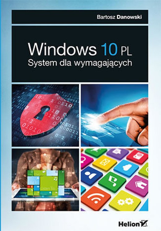 okładka Windows 10 PL. System dla wymagających ebook | epub, mobi, pdf | Bartosz Danowski